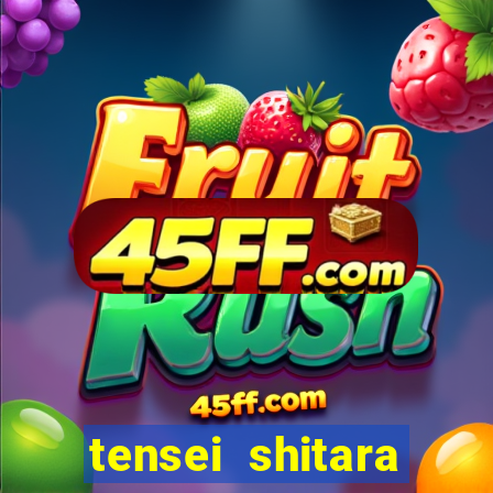 tensei shitara slime datta ken dublado crunchyroll